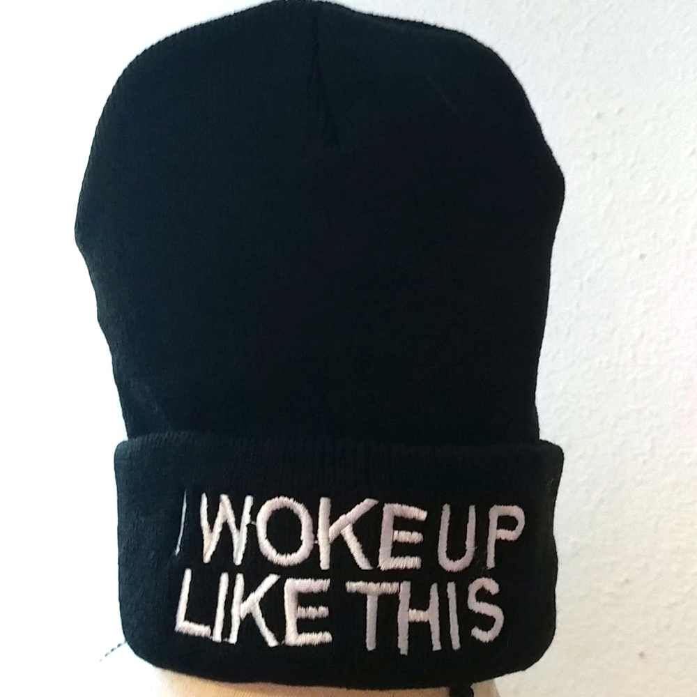 'I Woke Up Like This' Beanie